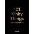 101 Kinky Things Even You Can Do Book - Intimates Boutique Intimates Adult Boutique